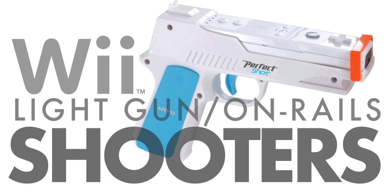 Verschrikkelijk Imitatie stil The Wii Light Gun Games/On-Rail Shooters Library - RetroGaming with  Racketboy