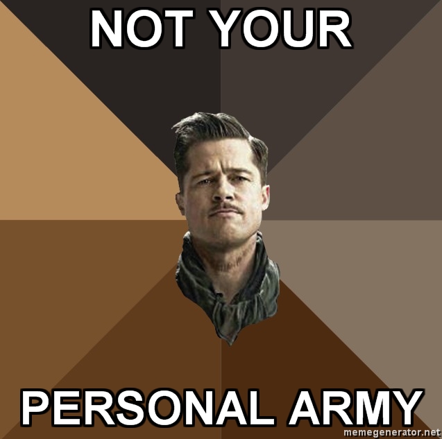Aldo-Raine-NOT-YOUR-PERSONAL-ARMY.jpg
