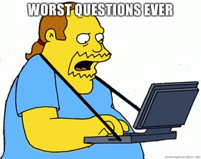 worst-questions-ever.jpg